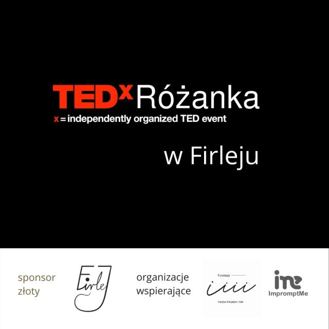 TEDxRóżanka w Firleju