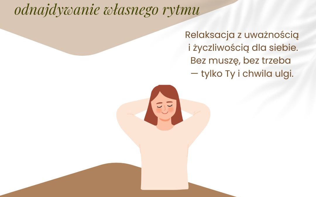 Relaksacja z uważnością i życzliwością dla siebie